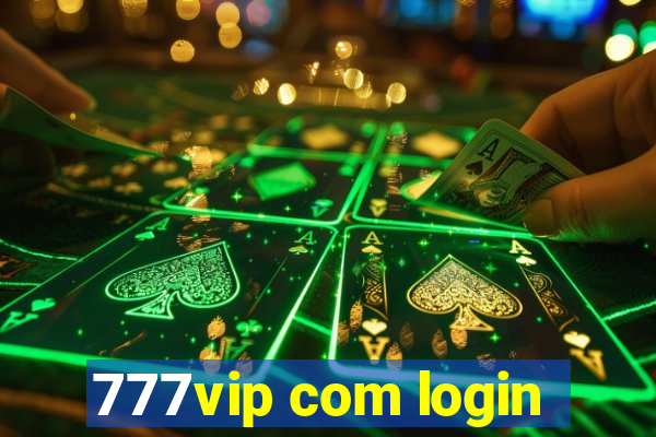 777vip com login